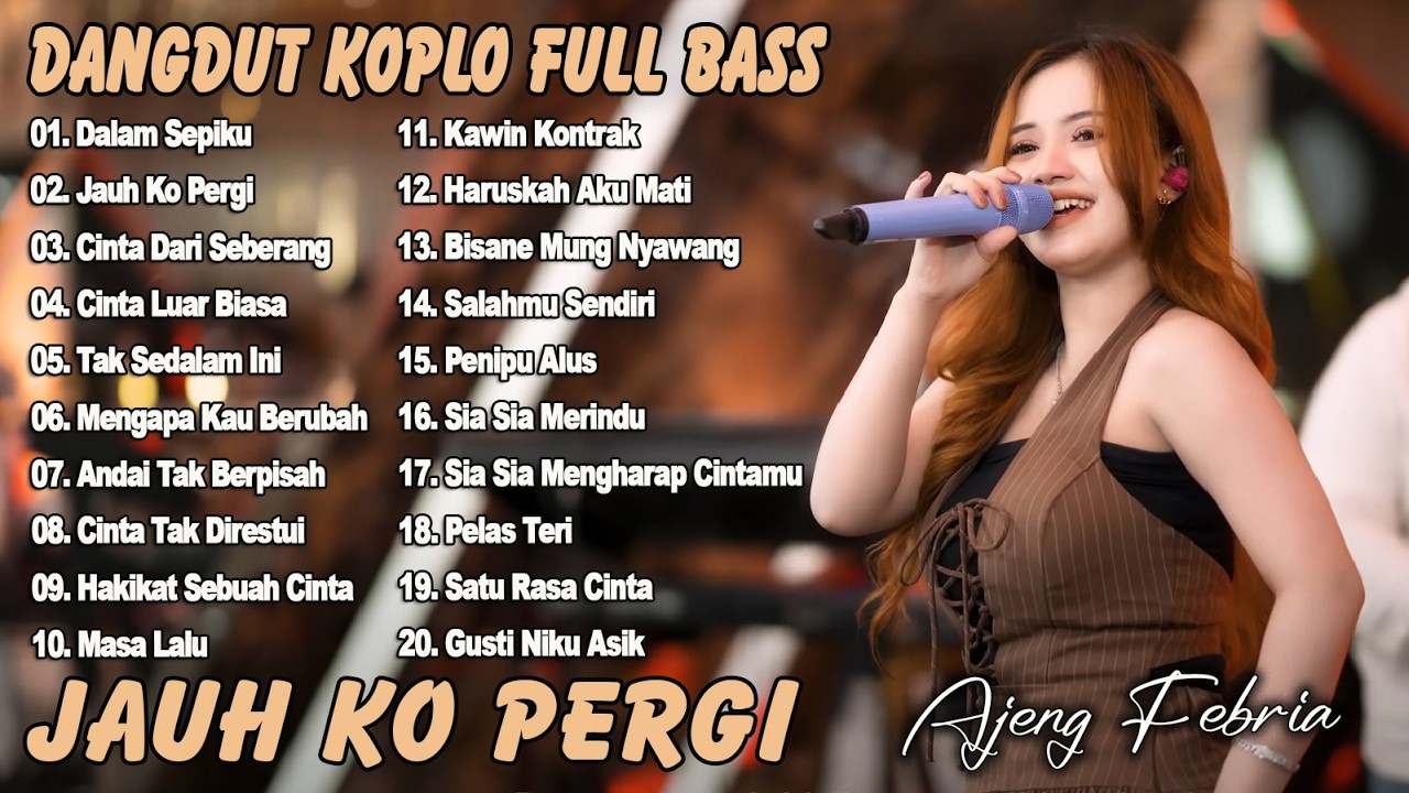 DALAM SEPIKU, JAUH KO PERGI, CINTA LUAR BIASA DANGDUT KOPLO FULL BASS FULL ALBUM DANGDUT KOPLO VIRAL