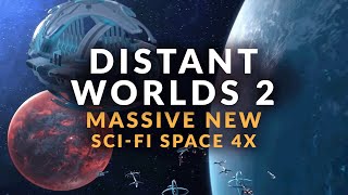 DISTANT WORLDS 2 | MASSIVE NEW Sci-Fi Space 4x Gameplay & Details - Strategy Game 2021