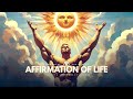 Selfaffirmation  powerful positivity affirmations  affirmation of life