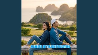Mangapa Ini Terjadi Par Katong Dua