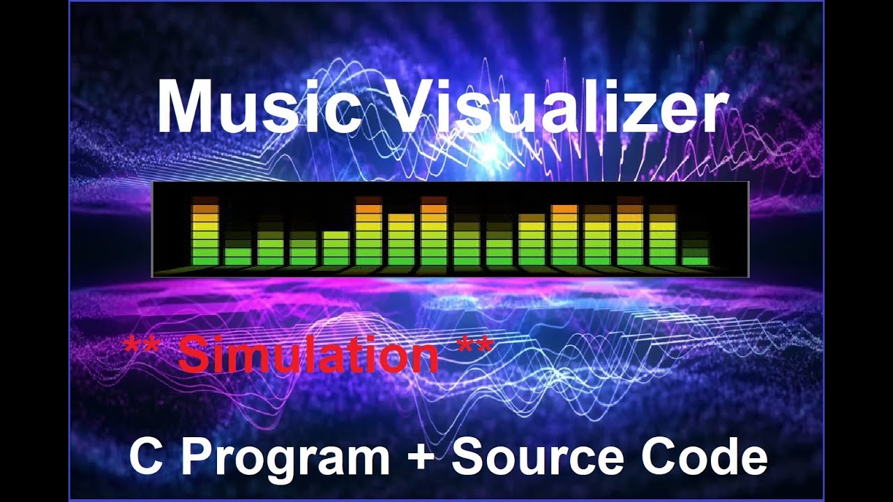 #ChillBytes Music Visualiser Simulation using C Program with Source ...