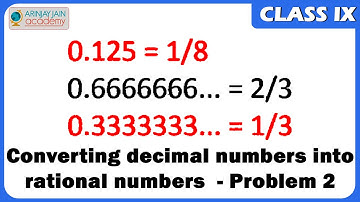 Converting decimal Expansion into Rational numbers - Problem 2 - Maths