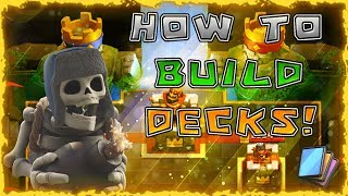 Deck Building 101 | How To Make Viable Decks! | Clash Royale