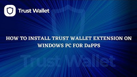 HOW TO DOWNLOAD AND INSTALL TRUST WALLET EXTENSION ON WINDOWS PC #trustwallet