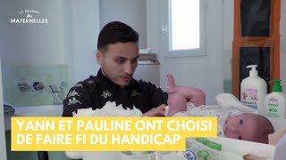 Yann et Pauline ont choisi de faire fi du handicap - La Maison des maternelles #LMDM