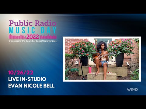 Evan Nicole Bell live in-studio for Public Radio Music Day 2022