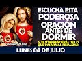 ORACIÓN DE LA NOCHE DE HOY LUNES 04 DE JULIO | DORMIR EN PAZ JUNTO AL SEÑOR TODOPODEROSO