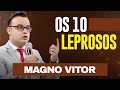 Magno Vitor - Os 10 Leprosos