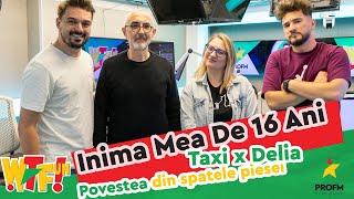 Video thumbnail of "Inima Mea De 16 Ani, povestea piesei cu Dan Teodorescu la „What The Fun” cu Drăcea, Ralu și Bogdan"