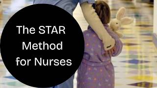 Demystifying the Hospital Interview | The STAR Method for Nurses