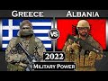 Greece vs albania military power comparison 2022  albania vs greece global power