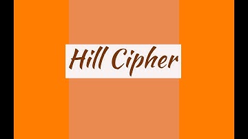 Hill Cipher - Encryption and Decryption with Example