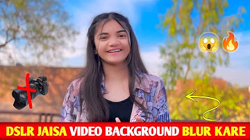 Video Background Blur Kaise Kare Dslr Jaisa Capcut App Me || 😱🔥 Video Blur Kaise Kare Mobile Se