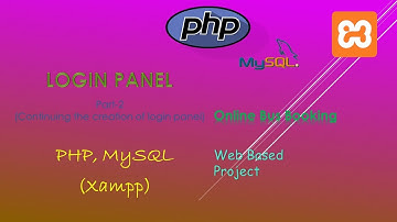 36. Creating Login Panel Part- 2 Backend 3 | PHP, MySQL (XAMPP Server) | Backend Online Bus Booking