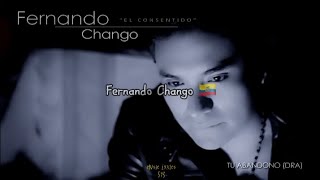 @fernandochango3976 🇪🇨 - Tu Abandono (LETRA) #musicaecuatoriana #tuabandono #fernandochango