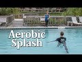 Aerobic Splash - Water Aerobics