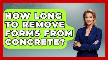 How Long To Remove Forms From Concrete? - Civil Engineering Explained