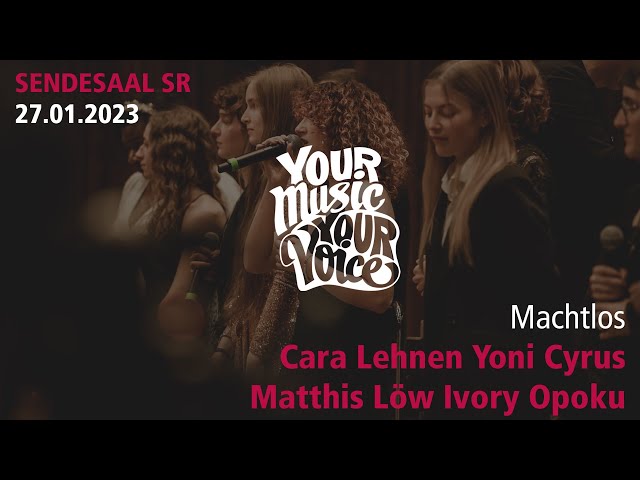 Machtlos | Your Music. Your Voice. | 2. Chance Saarland