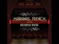 Marianas Trench - Masterpiece Theatre I