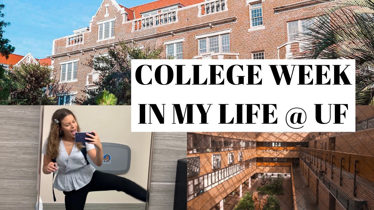 COLLEGE WEEK IN MY LIFE UF First Week Of Classes Public Relations Student YouTube