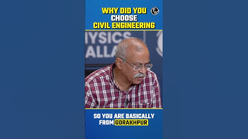 Why Did You Choose Civil Engineering When You Went To College? #Shorts #PhysicsWallah