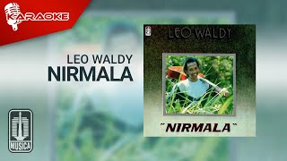 Leo Waldy - Nirmala ( Karaoke Video)