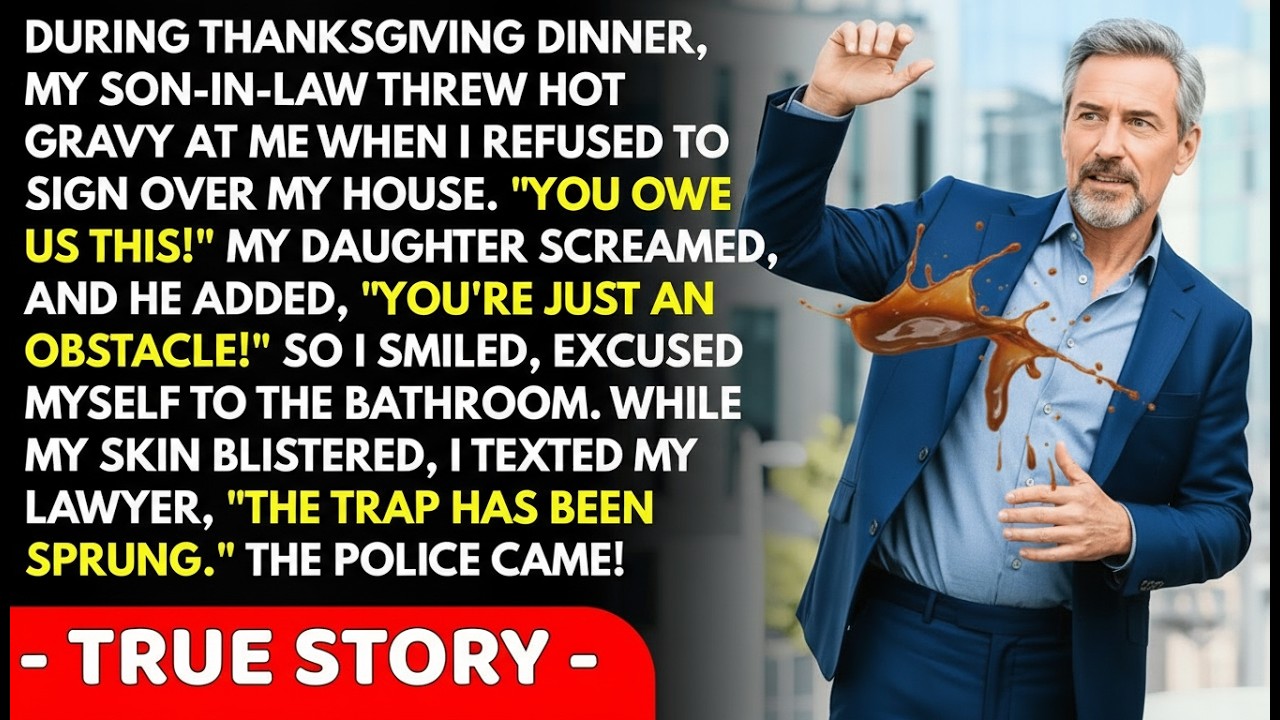 You Owe Us This! Said My Daughter And Her Husband Threw Hot Gravy At Me, So I Texted My Lawyer!