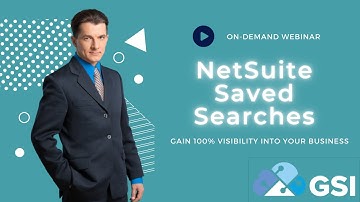 NetSuite Saved Searches On Demand Webinar