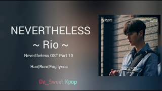 [1 HOUR] RIO (리오) ~ Nevertheless (알고있지만) Nevertheless (알고있지만) OST Part 10 | Lyrics/가사 Han|Rom|Eng