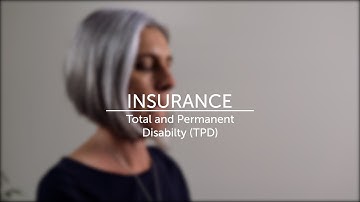 Total and Permanent Disability (TPD) Insurance