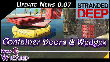 Stranded Deep Update 0.07 Container Doors and Building Wedges