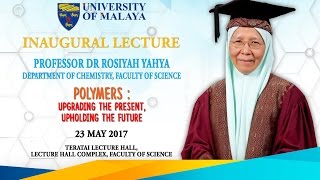 Inaugural Lecture : Professor Dr. Rosiyah Yahya