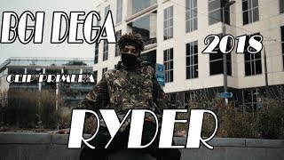 BGI-DEGA--RYDER--CLIP--2018 !!!