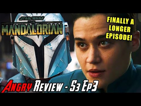 The Mandalorian Season 3 Episode 3 – Angry Review