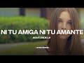 Agus padilla  ni tu amiga ni tu amante lyricletra  cantoyo