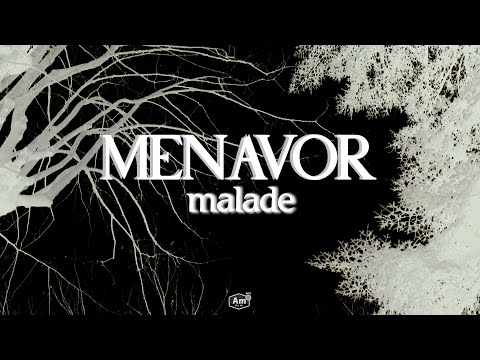 Youtube: Menavor – MALADE (Clip Officiel)
