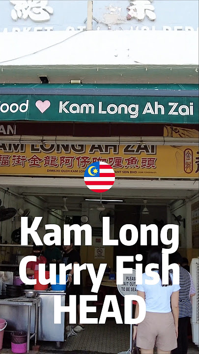 🇲🇾 Kam Long curry fish head in Johor Bahru is famous among Singaporean 金龙咖喱鱼头