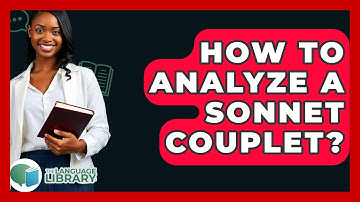 How To Analyze A Sonnet Couplet? - The Language Library