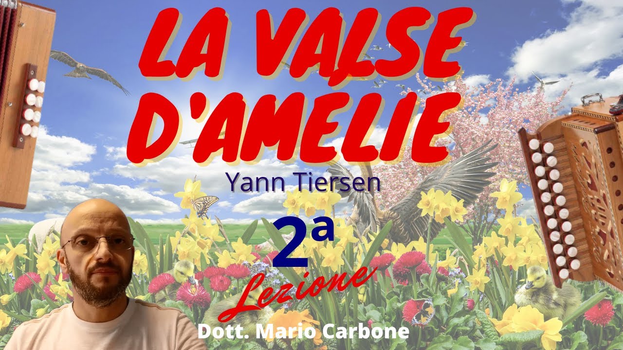 2a Lezione - LA VALSE D'AMÉLIE - Yann Tiersen -  Accordion - 8 bassi - Amélie Amelie