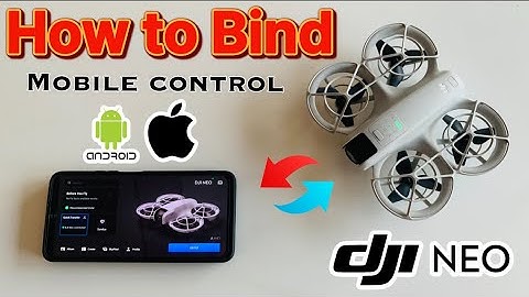 How to Bind/Connect DJI NEO on Mobile Phone For the First time (Android or ios)