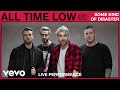 All Time Low - Some Kind of Disaster (Live Performance) | Vevo