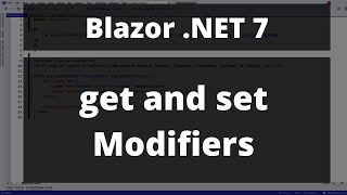 Blazor .NET 7 - The New Get and Set Modifiers for Data Binding - A Simple Example