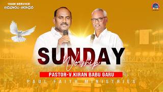 Sunday Service || #rev_paulgaru || #pas_kiranbabu || 10-05-2026 || #paulfaithministries
