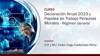 Declaración Anual 2023 y Papeles de Trabajo Personas Morales - Régimen General by Sinergia Inteligente 1,240 views 1 month ago 35 minutes