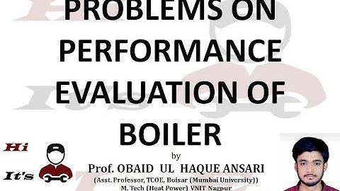 Problems on Performance Evaluation of Boilers | Lecture 11| Power Engineering Lecture Series I