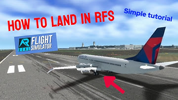 How to LAND in RFS - Real Flight Simulator!!! / A simple tutorial with the basics! @AnAirplaneGuyWX