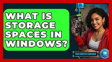 What Is Storage Spaces In Windows? - Your Computer Companion