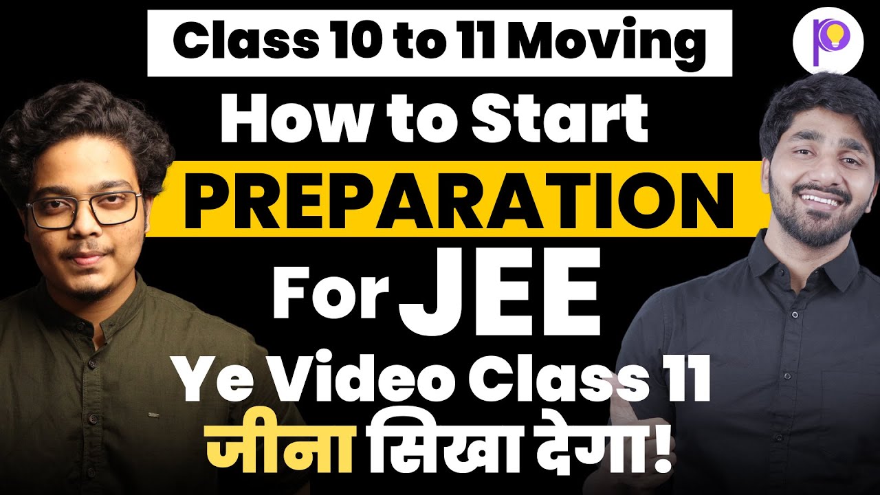 how-to-start-preparing-for-jee-class-10-to-11-strategy-books-and