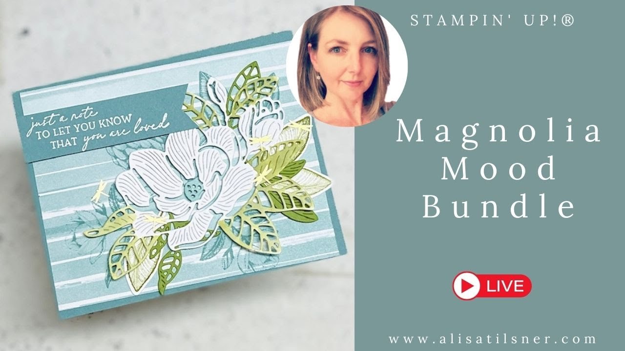 Stampin' Up!:  Magnolia Mood Bundle from the Online Exclusives Range