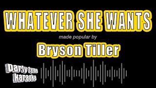 Bryson Tiller - Whatever She Wants (Karaoke Version)